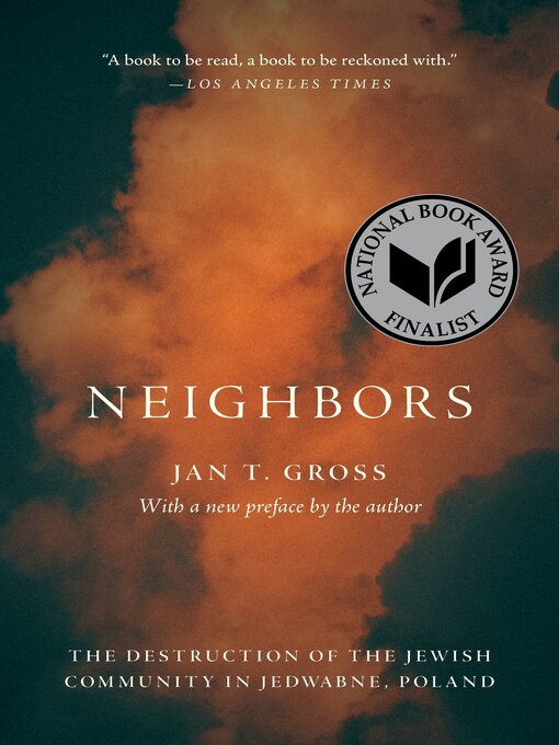 Title details for Neighbors by Jan T. Gross - Available